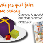 Idée cadeau !